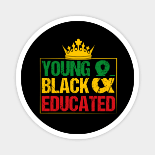 Young Black and Educated, Black History, Black lives matter Magnet